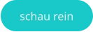 schau rein