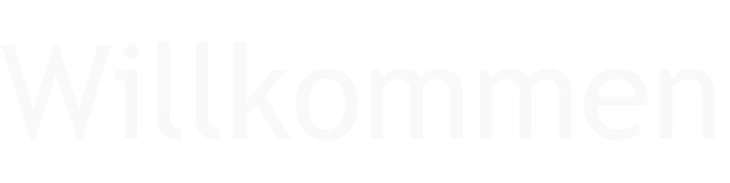 Willkommen