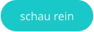 schau rein